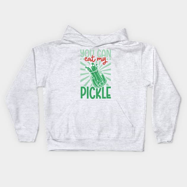 You can eat my pickle Kids Hoodie by Modern Medieval Design